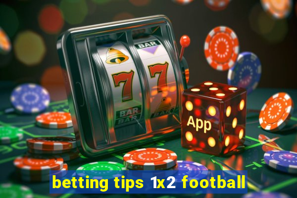 betting tips 1x2 football